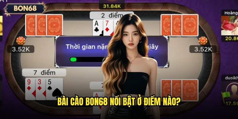 Bài cào Bon68 nổi bật ở điểm nào?